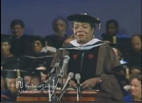 Dr. Maya Angelou, addressing the 1992 graduating class at Spelman College in Atlanta.