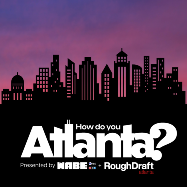 How Do You Atlanta?
