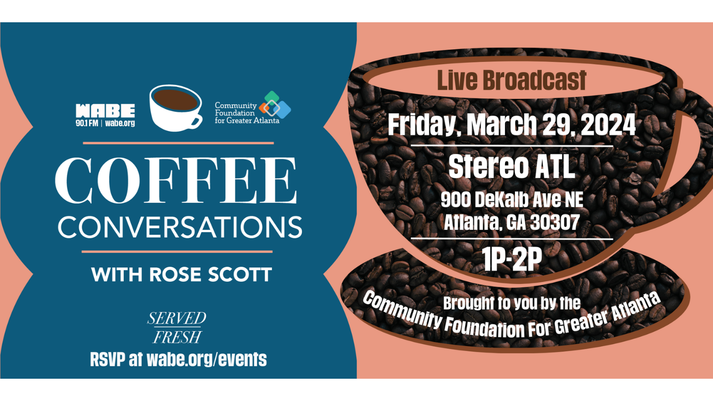 Coffee Conversations with Rose Scott – WABE