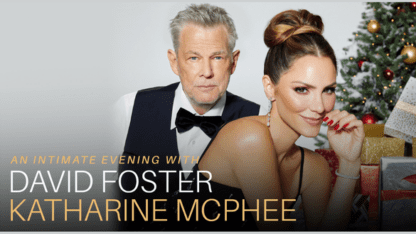 An Intimate Evening with David Foster & Katharine McPhee – WABE