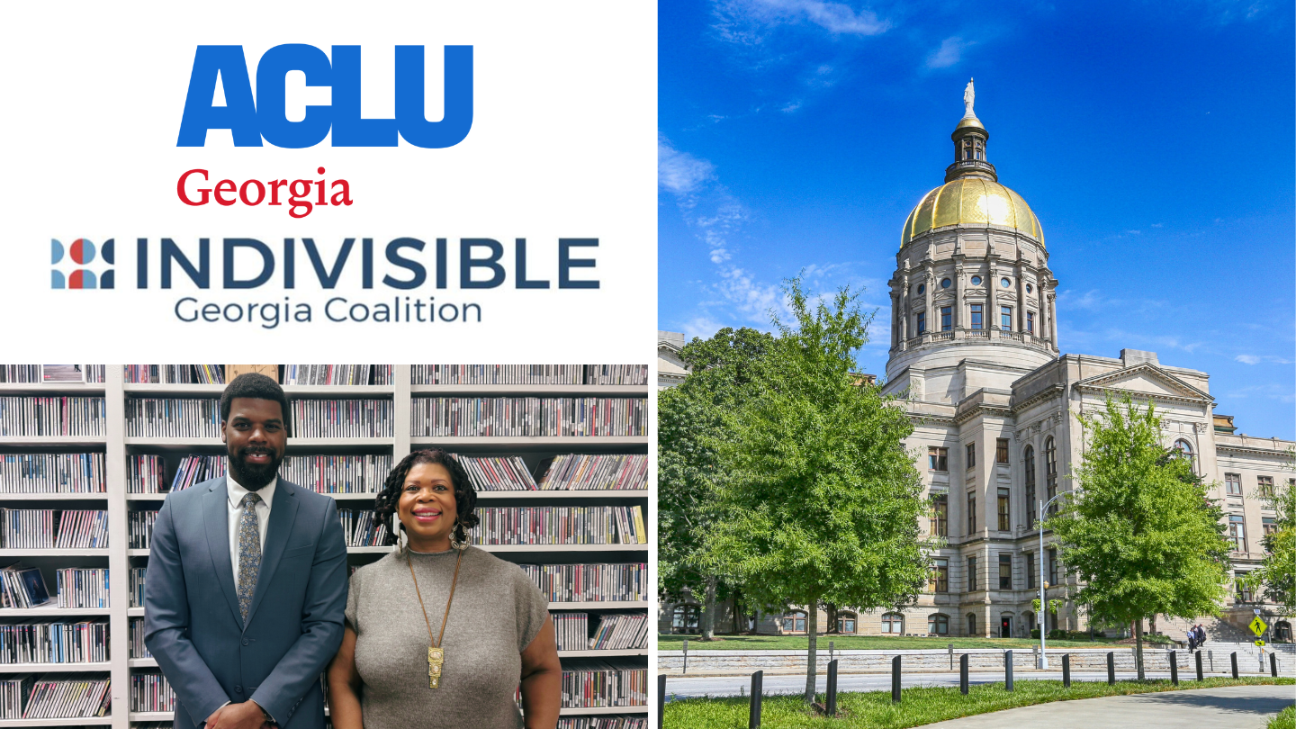 On the top left, the logo of ACLU of Georgia and Indivisible Georgia Coalition. On the bottom left, Christopher Bruce and Ayodele Shaihi stand in front of a bookcase. On the right is a photo of the Georgia State Capitol