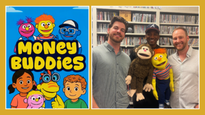 On the left, the blue poster for Money Buddies that shows a multitude of cartoon characters. On the right, three people hold puppets and stand in front of a bookcase.